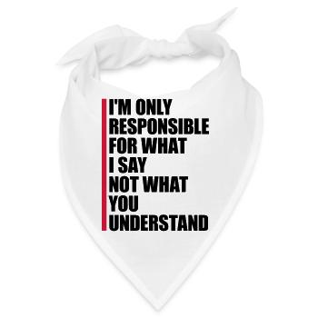 what I say Zitat - Bandana - Weiß - Vorne