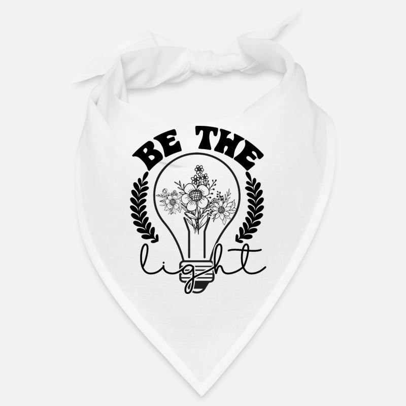 be the light motivation einfach machen Bandana