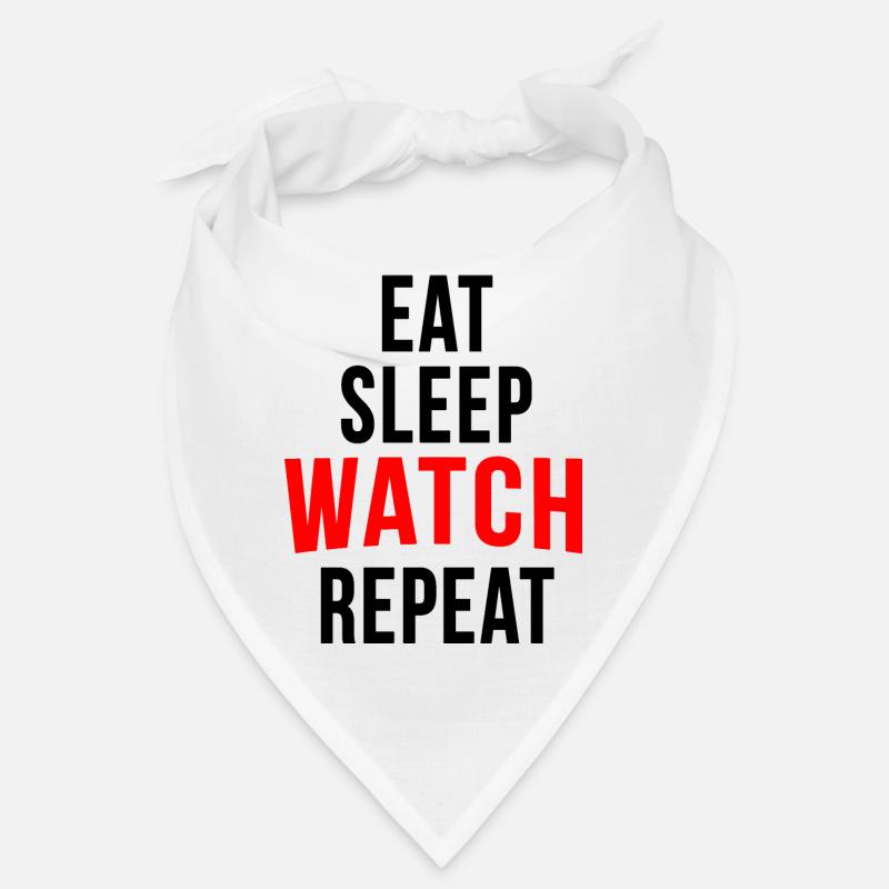 Eat sleep watch repeat Bandana