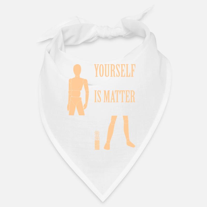 Yourself is Matter - Bandana - Weiß