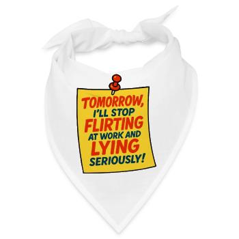 Lustiges Office Humor Zitat Design Shirt - Bandana - Weiß - Vorne