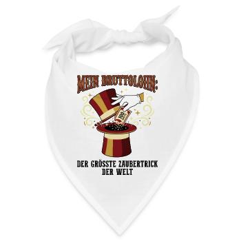 Mein Bruttolohn Zaubertrick - Bandana - Weiß - Vorne