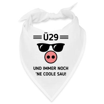 Ü29 Und Immer Noch ’Ne Coole Sau! Cool Geburtstag - Bandana - Weiß - Vorne
