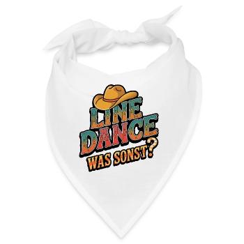 Line Dance Was sonst? Ich bin Line Dancer - Bandana - Weiß - Vorne