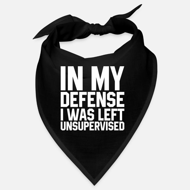 I Was Left Unsupervised Quote Bandana