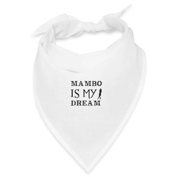 Mambo is my dream - Bandana - Weiß - Vorne