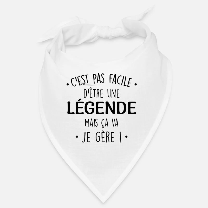 C'est Pas Facile D'être Une Légende Parfaite Bandana