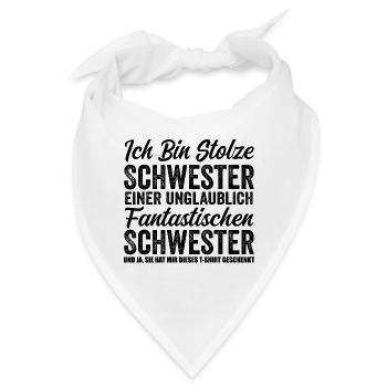 Stolze Schwester einer unglaublich fantastischen - Bandana - Weiß - Vorne