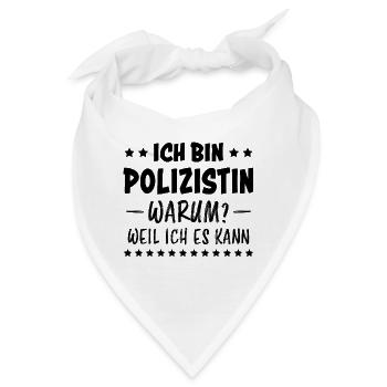Polizistin Witz Spruch Polizei Polizistin Geschenk - Bandana - Weiß - Vorne