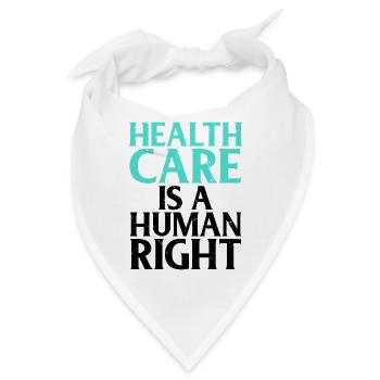 Soziale Gerechtigkeit Geschenke Gesundheitsversorgung ist ein Menschenrecht - Bandana - Weiß - Vorne