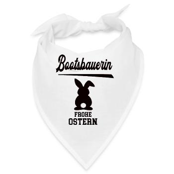 Bootsbauerin Frohe Ostern Oster Outfit Bootsbauer - Bandana - Weiß - Vorne