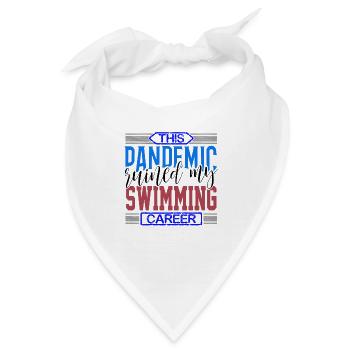 Schwimmergeschenk-Pandemie ruinierte meine Schwimmkarriere - Bandana - Weiß - Vorne
