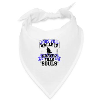 Gebetsgeschenke Jobs Brieftaschen füllen Gebet füllt Seelen - Bandana - Weiß - Vorne