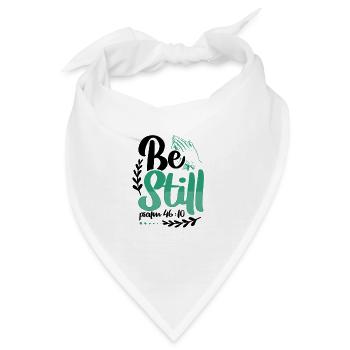 Christentum sei still Psalm 46 10 Christliche Gaben - Bandana - Weiß - Vorne