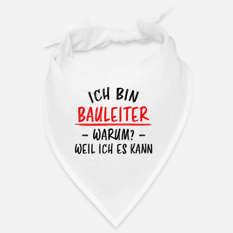 Bauleiter Beruf Lustiger Spruch Baustelle Geschenk - Bandana - Weiß