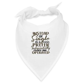 Anstelle von Single Independent Owned und - Bandana - Weiß - Vorne