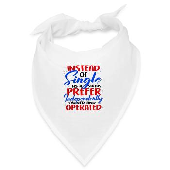 Anstelle von Single Independent Owned und - Bandana - Weiß - Vorne