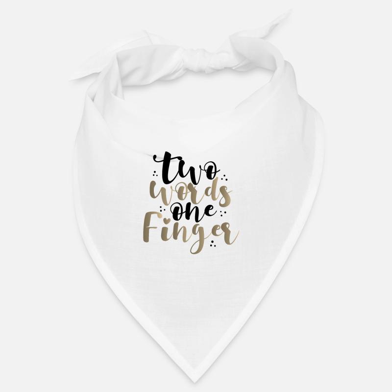 Sarkastische Zwei Worte Ein Finger Sarkasmus Geschenkidee Bandana