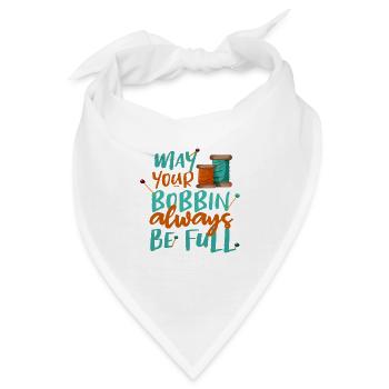 Näherin Geschenk Möge Ihre Spule immer voll sein - Bandana - Weiß - Vorne