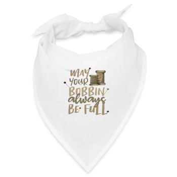 Näherin Geschenk Möge Ihre Spule immer voll sein - Bandana - Weiß - Vorne