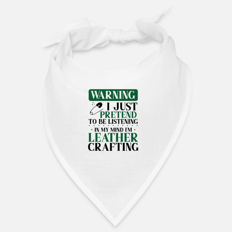 Leather Worker Gift Pretend to Listen Mind on Bandana