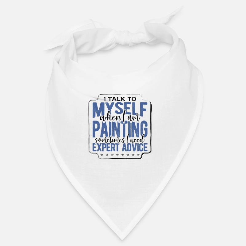 Maler Geschenk Sprich mit mir selbst, wenn Malerei braucht Bandana