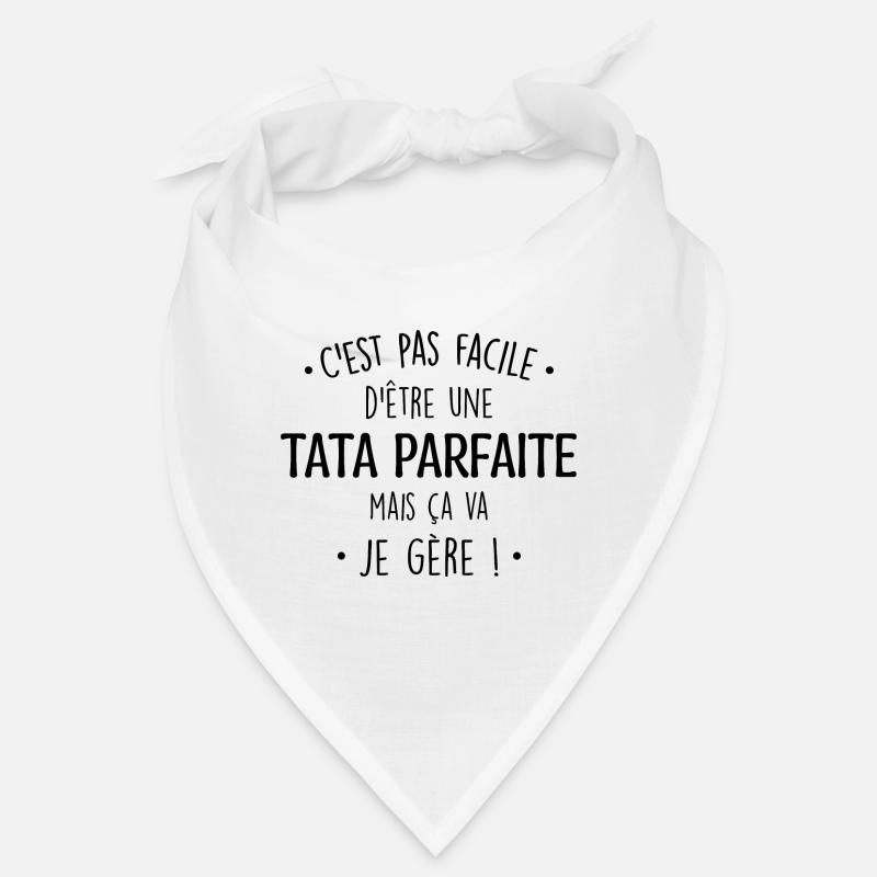 C'est Pas Facile D'être Une Tata Parfaite Bandana