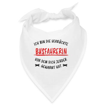 Busfahrerin Lustig Spruch Beruf Linienbus Geschenk - Bandana - Weiß - Vorne