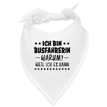 Busfahrerin Spruch Lustiges Busfahrerin Geschenk - Bandana - Weiß - Vorne