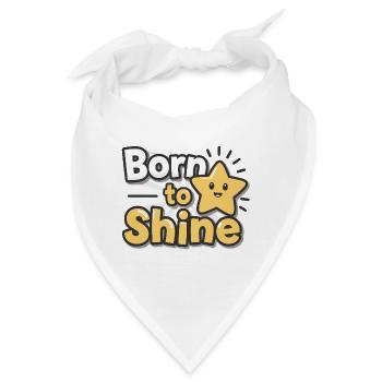 Born to Shine – Strahlender Stern - Bandana - Weiß - Vorne
