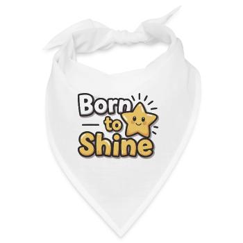 Born to Shine – Strahlender Stern - Bandana - Weiß - Vorne