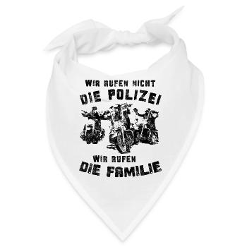 Wir Rufen Nicht Die Polizei Wir Rufen Die Familie - Bandana - Weiß - Vorne