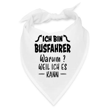 Busfahrer Lustiger Spruch Linienbus Beruf Geschenk - Bandana - Weiß - Vorne