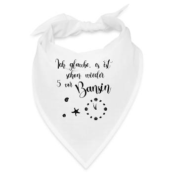 Ich glaube es ist schon wieder 5 vor Bansin - Bandana - Weiß - Vorne
