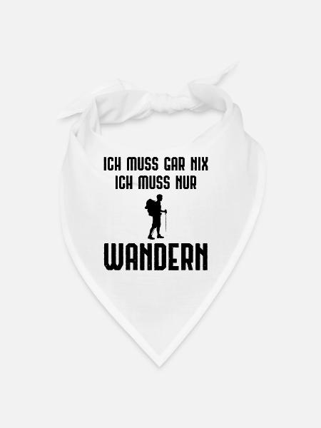 Ich Muss Garnix ICH Muss Nur Wanders - - Bandana - Weiß - Vorne