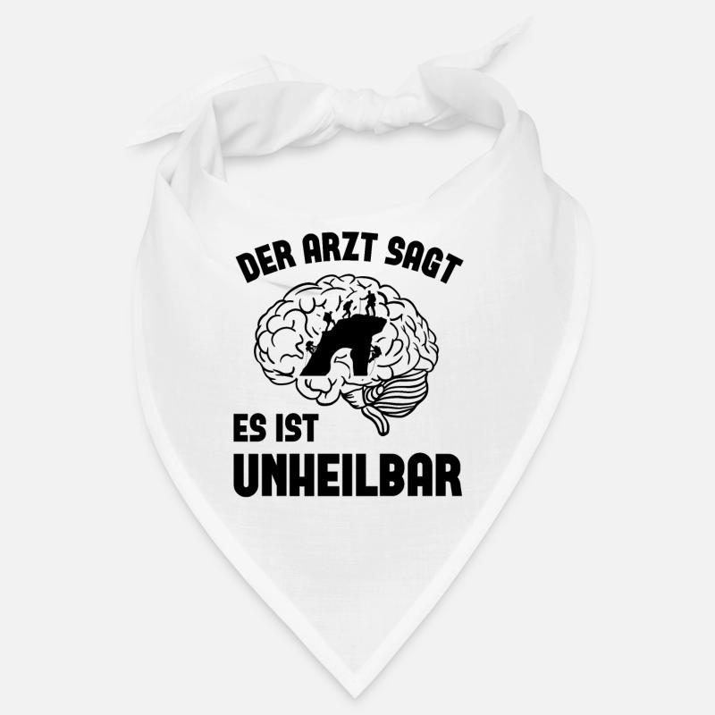 Der arzt sagt es ist unheilbar - Bandana