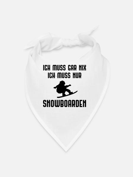 Ich Muss Garnix ICH Muss Nur Snowboarden - - Bandana - Weiß - Vorne