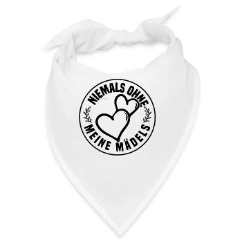 Niemals ohne meine Mädels - Bandana - Weiß - Vorne