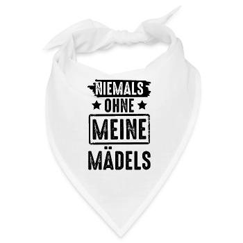Niemals ohne meine Mädels - Bandana - Weiß - Vorne