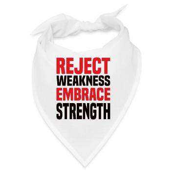 Reject Weakness Embrace Strength Sigma Male - Bandana - Weiß - Vorne