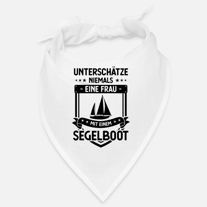 Unterschatz Niemals Einer Frau mit einem Segelboot Bandana