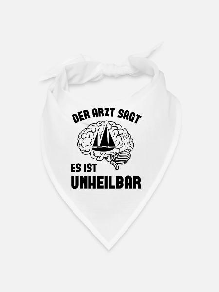 Der arzt sagt es ist unheilbar - - Bandana - Weiß - Vorne