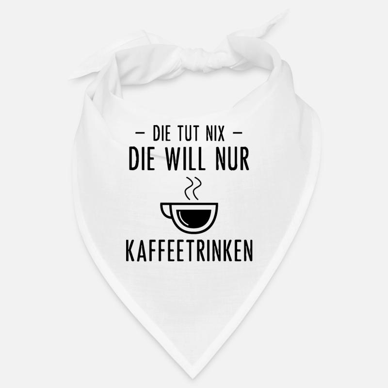 Die Tut Nix Die Wille Nur Kaffeetränke - Bandana