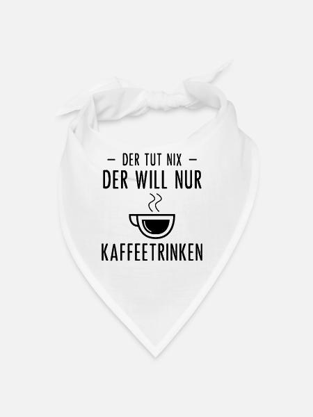 Der Tut Nix der Wille Nur Kaffeetränke - - Bandana - Weiß - Vorne
