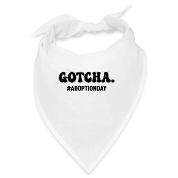 Gotcha Adoption Day Hurra, Die Pflegezeit Ist - Bandana - Weiß - Vorne