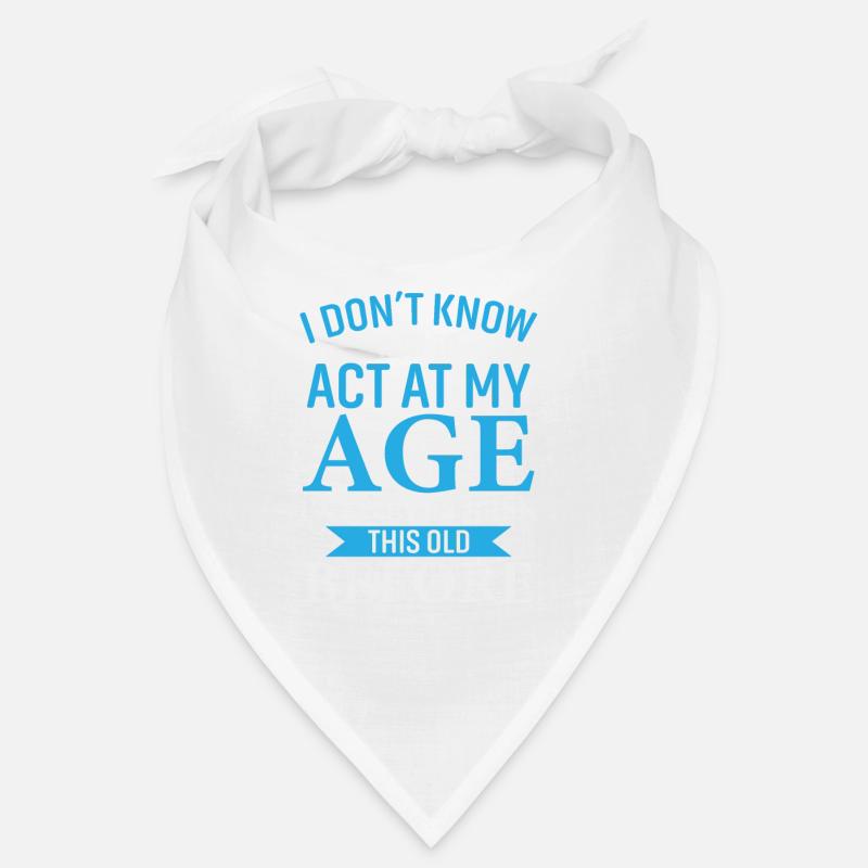 JE NE SAIS PAS COMMENT AGIR À MON ÂGE - Bandana - blanc