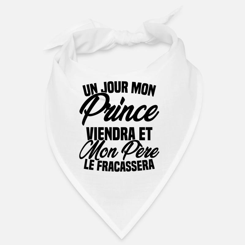 Mon prince viendra et mon père le fracassera Bandana