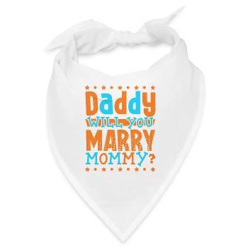 Papa willst du Mama heiraten - Bandana - Weiß - Vorne