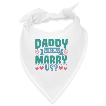 Papa willst du uns heiraten - Bandana - Weiß - Vorne