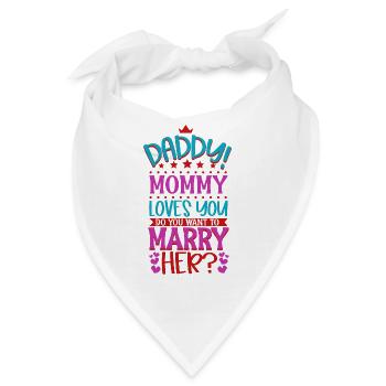 Papa willst du Mama heiraten - Bandana - Weiß - Vorne
